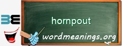 WordMeaning blackboard for hornpout